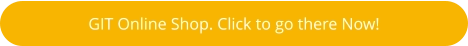 GIT Online Shop. Click to go there Now!