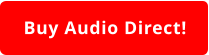 Buy Audio Direct!