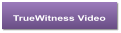 TrueWitness Video
