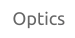 Optics